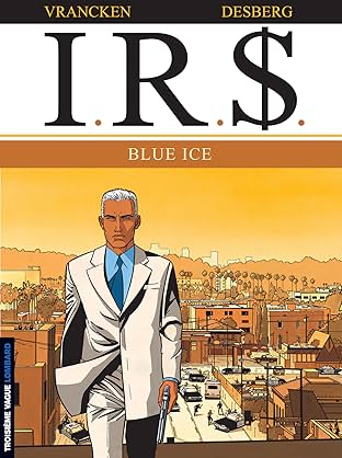 I.R.$. Vol. 3: Blue Ice