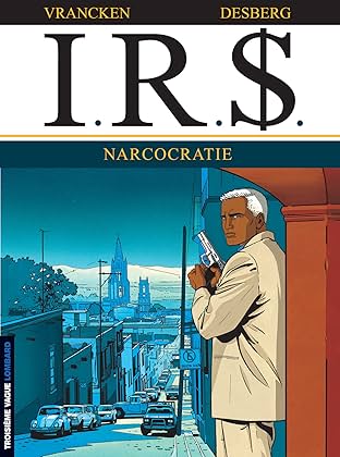 I.R.$. Vol. 4: Narcocratie