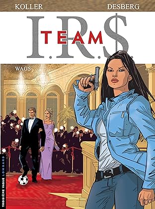 I.R.$. Team Vol. 2: Wags