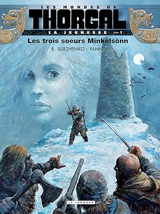 La jeunesse de Thorgal Vol. 1: Les trois soeurs Minkelsönn