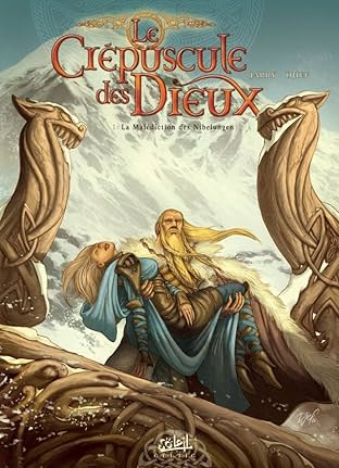 Le Crépuscule des Dieux Vol. 1: La Malédiction des Nibelungen