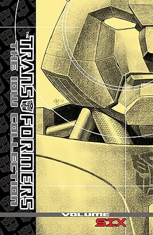 The Transformers: The IDW Collection Tome 6