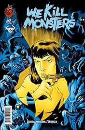 We Kill Monsters #2 (of 6)