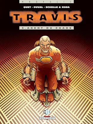 Travis Vol. 3: Agent du chaos