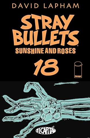 Stray Bullets: Sunshine & Roses #18