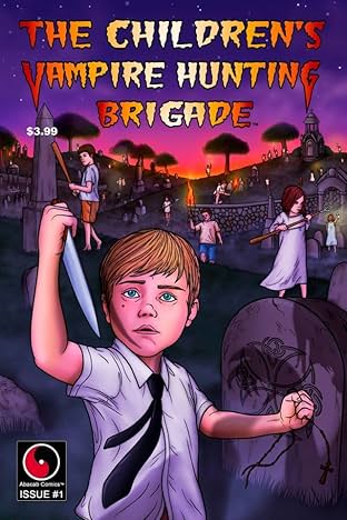 The Children's Vampire Hunting Brigade #1 (of 4)