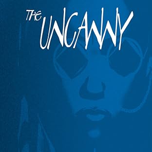 The Uncanny: Prologue