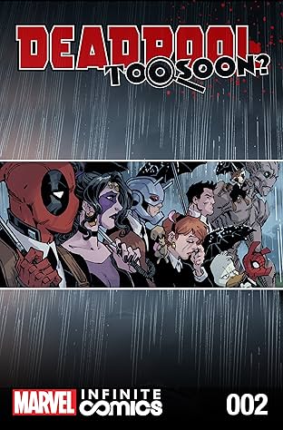 Deadpool: Too Soon? Infinite Comic #2 (of 8)