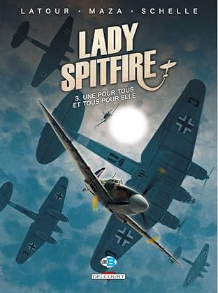 Lady Spitfire Vol. 3: Une pour tous et tous pour elle