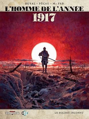 L'Homme de l'année Vol. 1: 1917 Le soldat inconnu