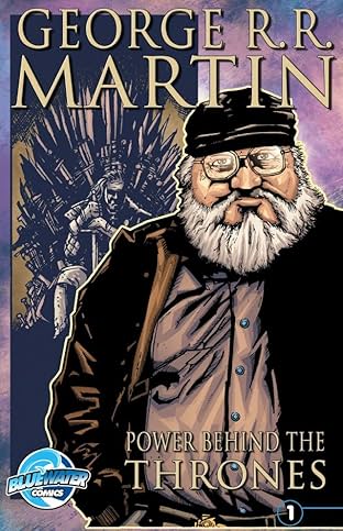 George R.R. Martin: Power Behind the Thrones