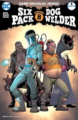 Sixpack and Dogwelder: Hard Travelin' Heroz (2016-2017) #1