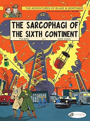 Blake & Mortimer Vol. 9: The Sarcophagi of the Sixth Continent Part 1