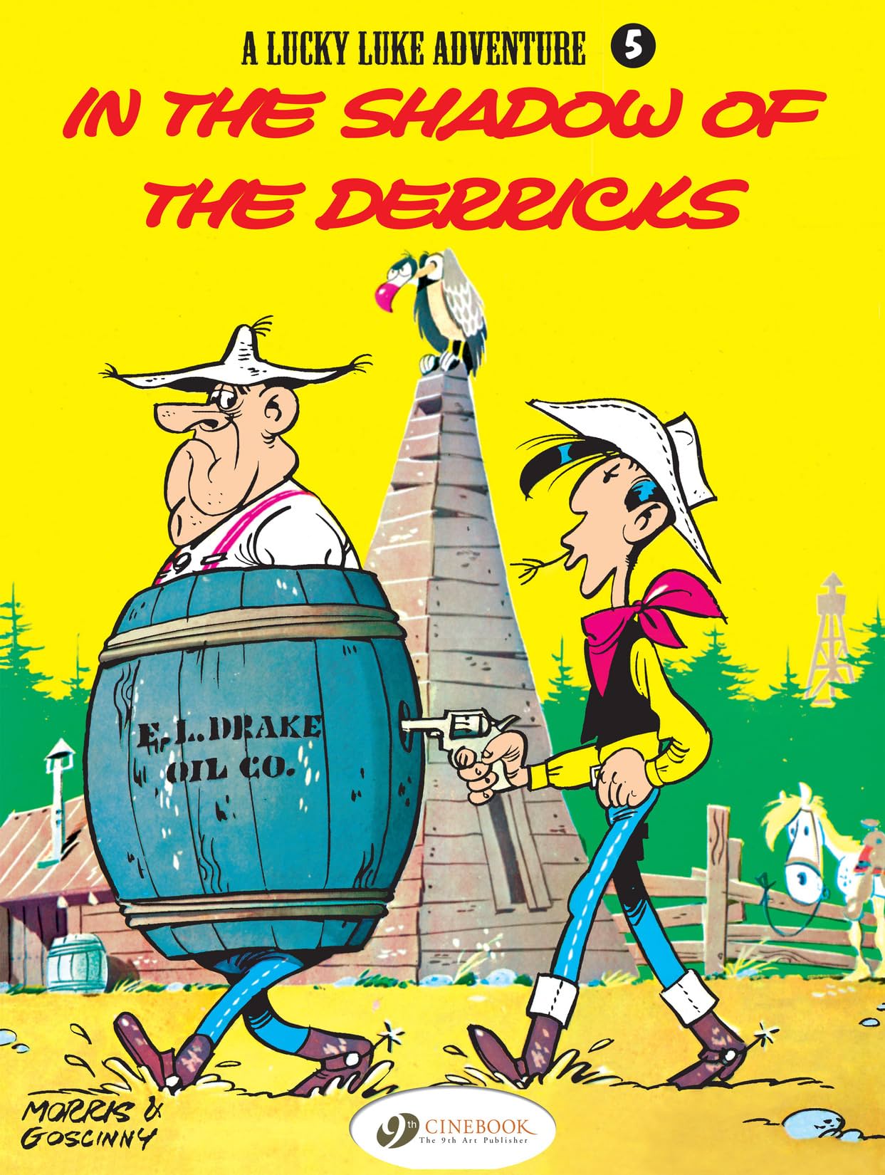Lucky Luke Vol. 5: In the Shadows of the Derricks