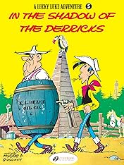 Lucky Luke Vol. 5: In the Shadows of the Derricks