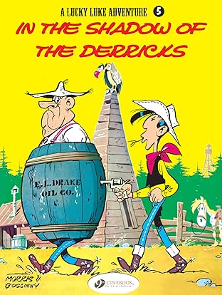 Lucky Luke Vol. 5: In the Shadows of the Derricks