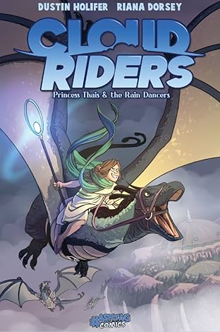 Cloud Riders Vol. 1: Princess Thais and the Rain Dancers