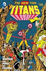 New Teen Titans (1980-1988) Vol. 5