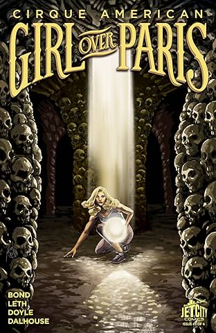 Girl Over Paris (The Cirque American Series) #3 (of 4)