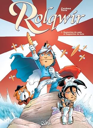 Rolqwir Vol. 1: Baguettes de pain et baguettes en bois