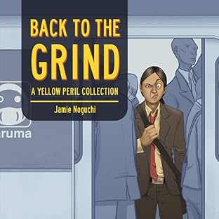 Yellow Peril Vol. 1: Back to the Grind