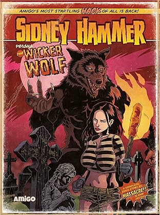 Sidney Hammer versus the Wicker Wolf