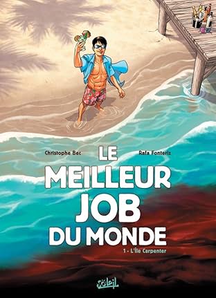 Le Meilleur job du monde Vol. 1: L'île Carpenter
