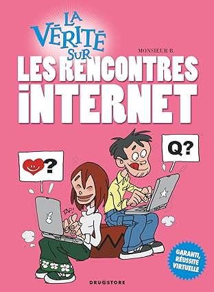 La vérité sur les rencontres internet