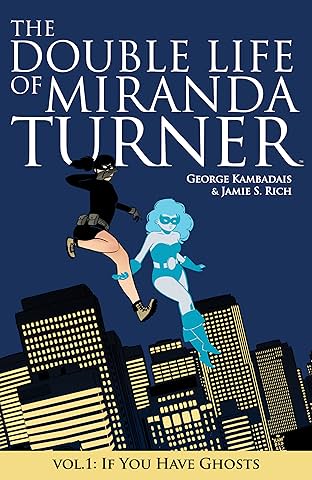 The Double Life Of Miranda Turner Vol. 1