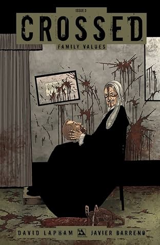 Crossed: Family Values #3 (of 6)