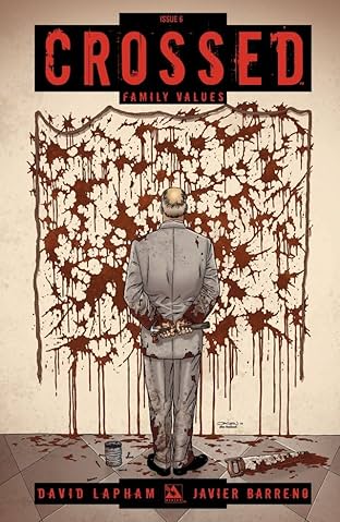 Crossed: Family Values #6 (of 7)