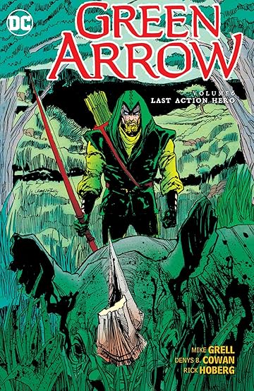 Green Arrow (1988-1998) Vol. 6: Last Action Hero