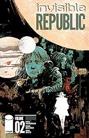Invisible Republic Vol. 2