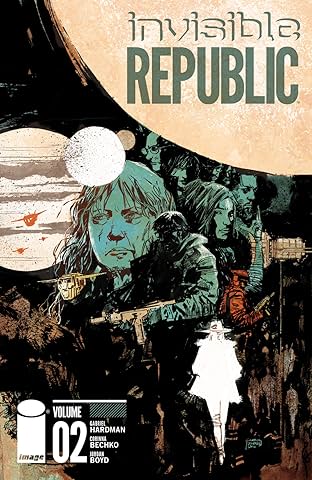 Invisible Republic Vol. 2
