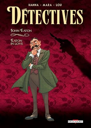 Détectives Vol. 6: John Eaton - Eaton in love