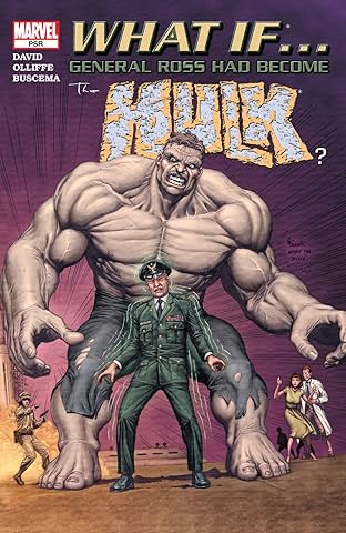 What If General Ross Had Become The Hulk? (2004) #1