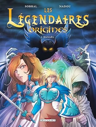 Les Légendaires - Origines Vol. 1: Danaël