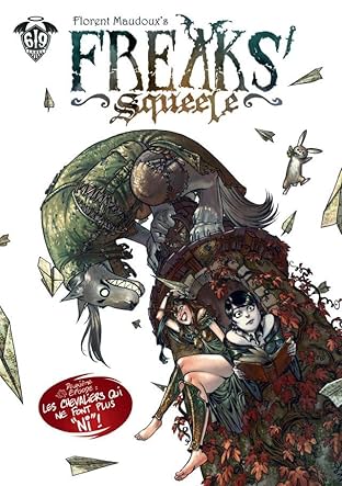 Freaks' Squeele Vol. 2: Les Chevaliers qui ne font plus