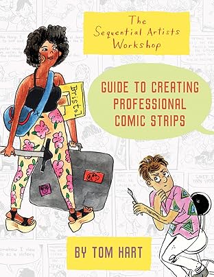Sequential Artists Workshop Guide to Creating Professional Comic Strips