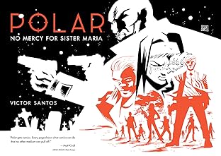 Polar Vol. 3: No Mercy for Sister Maria