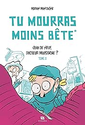 Tu mourras moins bête - Tome 2: Quoi de neuf, docteur Moustache ?