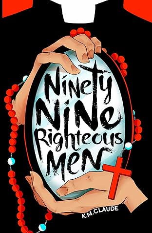 Ninety-Nine Righteous Men