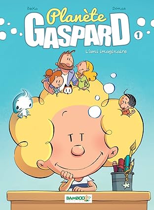 Planète Gaspard Vol. 1: L'ami imaginaire