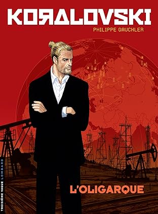 Koralovski Vol. 1: L'Oligarque