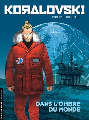 Koralovski Vol. 2: Dans l'Ombre du monde