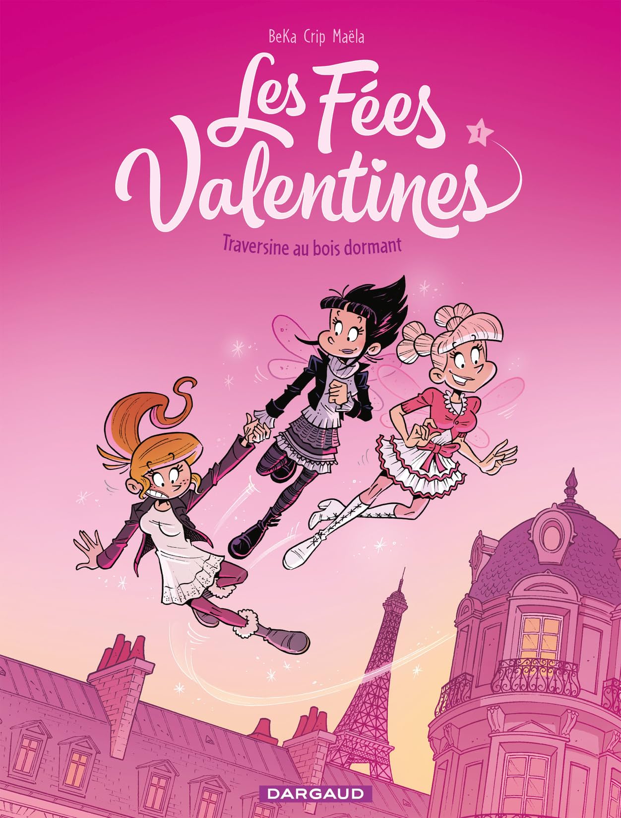 Les Fées Valentines Vol. 1: Traversine au bois dormant