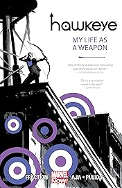 Hawkeye Vol. 1: My Life As A Weapon