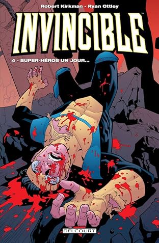 Invincible Vol. 4: Super-héros un jour...