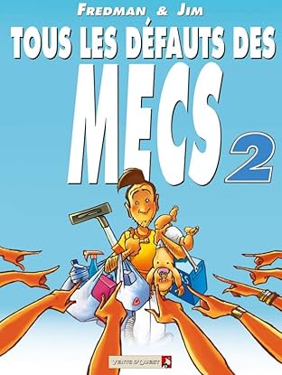 Tous les défauts des mecs Vol. 2