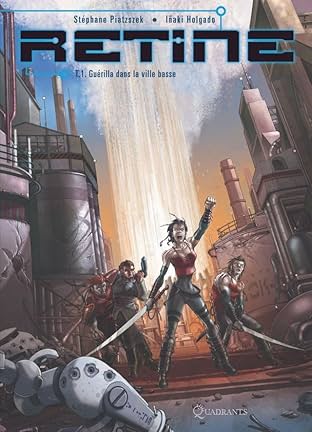 Rétine Vol. 1: Guerilla dans la ville basse